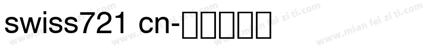 swiss721 cn字体转换